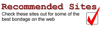 Recommended Bondage Sites